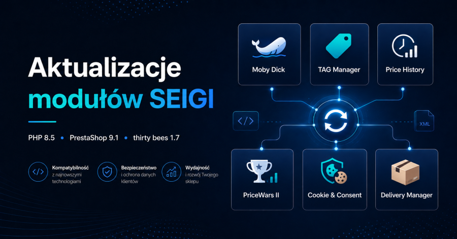 prestashop Aktualizacje modułów SEIGI dla PHP 8.5, PrestaShop 9.1 i thirty bees 1.7